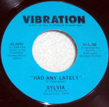 Sylvia* : Sweet Stuff / Had Any Lately (7")