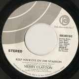 Merry Clayton : Keep Your Eye On The Sparrow (7", Single, Styrene)