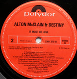 Alton McClain & Destiny : It Must Be Love (LP, Album)