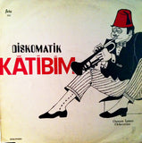 Osman İşmen Orkestrası : Diskomatik Kâtibim (LP, Album)