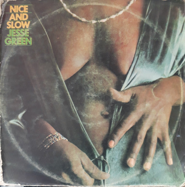 Jesse Green : Nice And Slow (LP, Album)