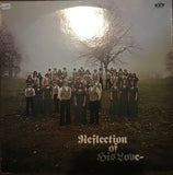 Reflection Of His Love : Reflection Of His Love (LP, Album)