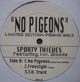 Sporty Thieves* Featuring Mr. Woods : No Pigeons (12", Ltd, Promo)