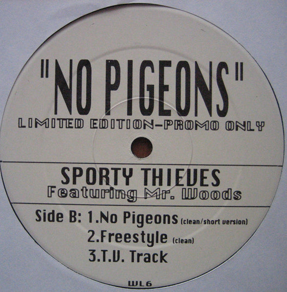 Sporty Thieves* Featuring Mr. Woods : No Pigeons (12", Ltd, Promo)