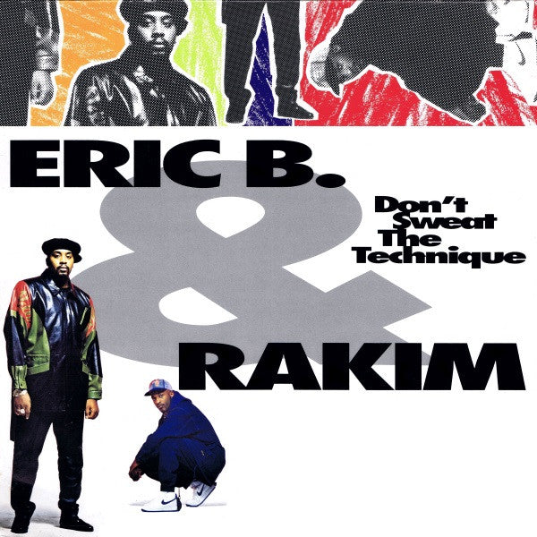 Eric B. & Rakim : Don't Sweat The Technique (LP, Album)