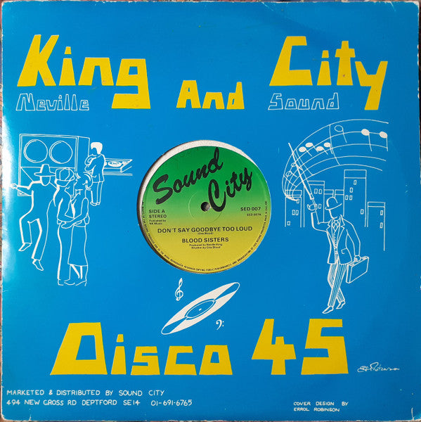 Blood Sisters : Don't Say Goodbye Too Loud / Let Me Love You (12", Cle)