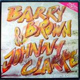 Barry Brown & Johnny Clarke : Sings Roots & Culture (LP, Comp)