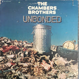 The Chambers Brothers : Unbonded (LP, Album)