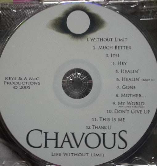 Chavous* : Life Without Limit (CD, Album)
