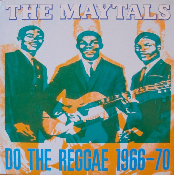 The Maytals : Do The Reggae 1966-70 (LP, Comp)