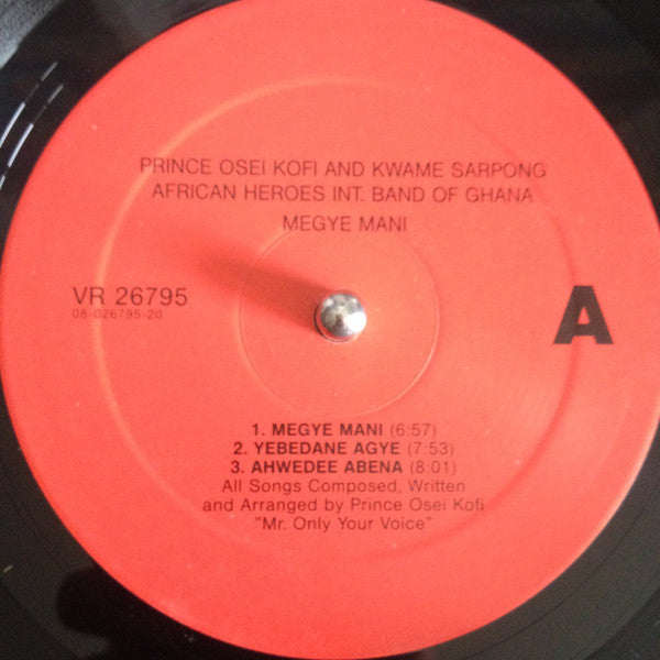 Prince Osei Kofi* and Kwame Sarpong, African Heroes International Band* : Megye Mani (LP)
