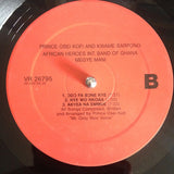 Prince Osei Kofi* and Kwame Sarpong, African Heroes International Band* : Megye Mani (LP)