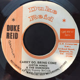 Justin Hinds & The Dominoes With Tommy McCook : Carry Go, Bring Come (7")