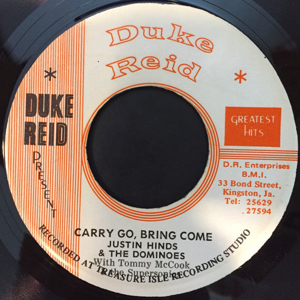 Justin Hinds & The Dominoes With Tommy McCook : Carry Go, Bring Come (7")