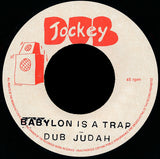 Dub Judah : Babylon Is A Trap (7")