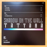 TATYANA (3) : Shadow On The Wall (12", EP, Club, Ltd, Num, Pin)