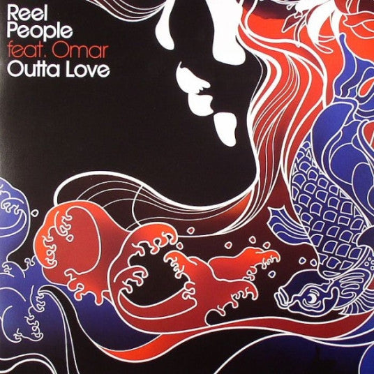 Reel People Feat. Omar : Outta Love (12")