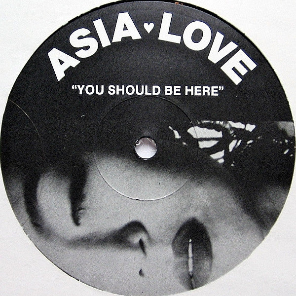 Asia Love : You Should Be Here (12")