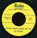 The Sinceres (3) : Please Don't Cheat On Me / If You Should Leave Me (7", RE, Unofficial, Yel)