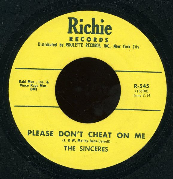 The Sinceres (3) : Please Don't Cheat On Me / If You Should Leave Me (7", RE, Unofficial, Yel)
