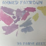 Ahmed Fakroun : Ya Farhi Beek (12", S/Sided)
