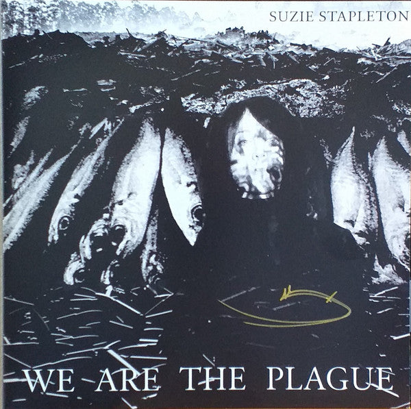Suzie Stapleton : We Are The Plague (LP, Album, Ltd)