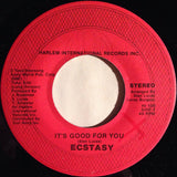Ecstasy (5) : It's Good For You (7")