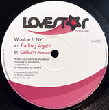 Wookie Ft. NY : Falling Again / Gallium (12")