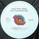 Linda "Babe" Majika* : Don't Treat Me So Bad (LP, Album, RE)