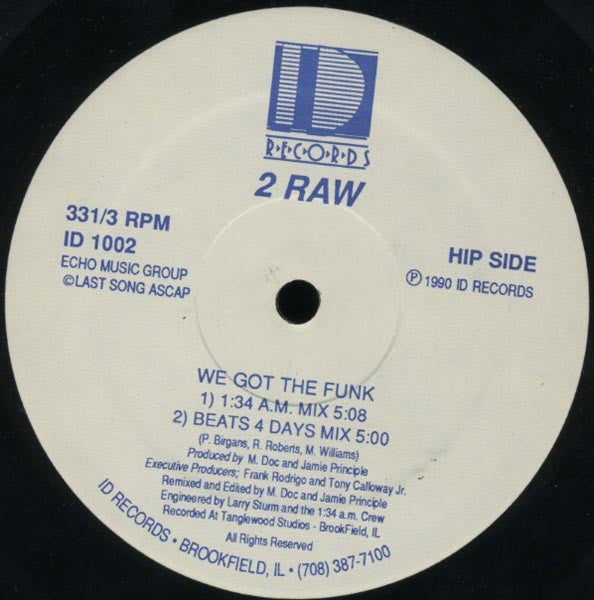 2 Raw : We Got The Funk (12")