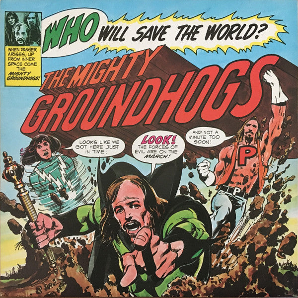 The Groundhogs : Who Will Save The World? The Mighty Groundhogs (LP, Album)