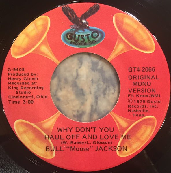 Bull Moose Jackson : Why Don't You Haul Off And Love Me / Big Ten Inch Record (7", Single, Mono, RP)