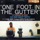 The Dave Bailey Sextet : One Foot In The Gutter: A Treasury Of Soul (LP, Album, RE, RM)