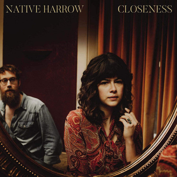 Native Harrow : Closeness (LP, Album, Ltd, Gol)