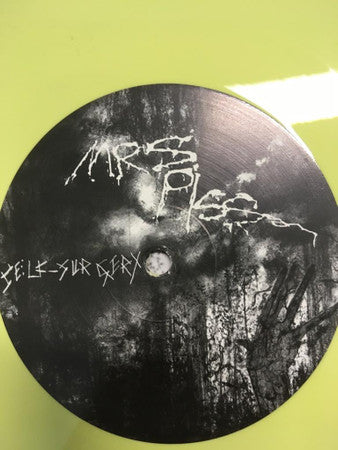 Mrs. Piss : Self​-​Surgery (LP, S/Sided, Album, Etch, Yel)