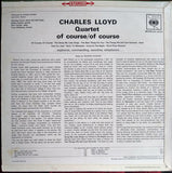 The Charles Lloyd Quartet : Of Course, Of Course (LP)