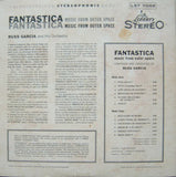 Russ Garcia & His Orchestra* : Fantastica - Music From Outer Space (LP, Album, RE)