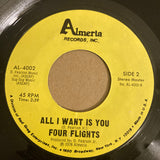 Four Flights : All I Want Is You (7")