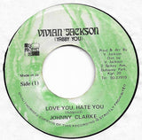 Johnny Clarke : Love You Hate You (7")