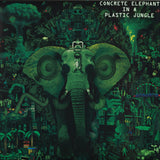 Concrete Elephant : In A Plastic Jungle (LP, Album)