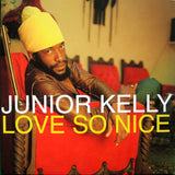 Junior Kelly : Love So Nice (LP, Album)