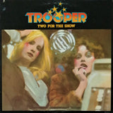 Trooper (4) : Two For The Show (LP, Album, Pin)