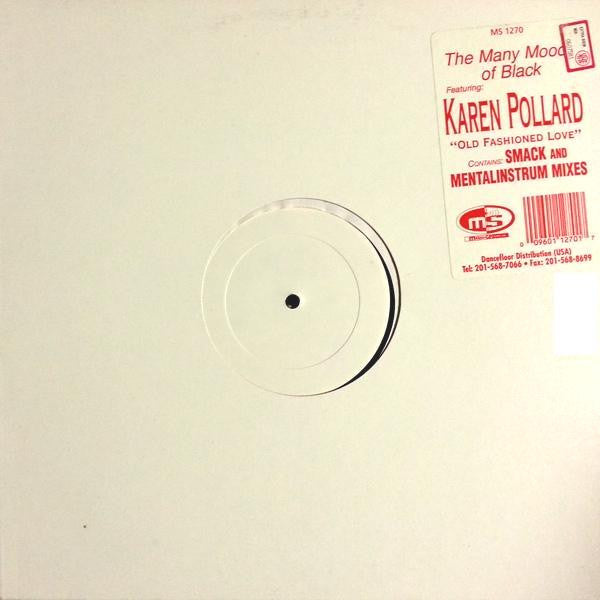 The Many Moods Of Black Featuring Karen Pollard : Old Fashioned Love (12", W/Lbl)