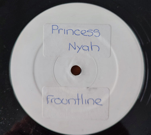Princess Nyah : Frontline (12", W/Lbl)