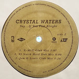 Crystal Waters : Say... If You Feel Alright (12", Promo)