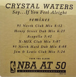 Crystal Waters : Say... If You Feel Alright (12", Promo)