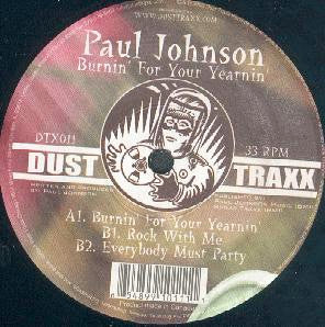 Paul Johnson : Burnin' For Your Yearnin' (12")