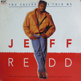 Jeff Redd : You Called & Told Me (12", Single)