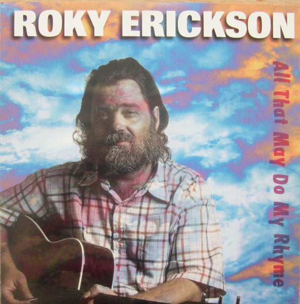 Roky Erickson : All That May Do My Rhyme (LP, Album)