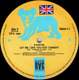 Kariya : Let Me Love You For Tonight (12")